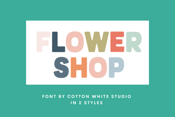 Flower Shop: Where Modern Boldness Meets Timeless Elegance in Typography