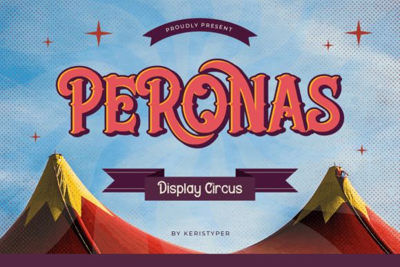 Peronas: Integrating American Circus Typography into Modern Design Workflows