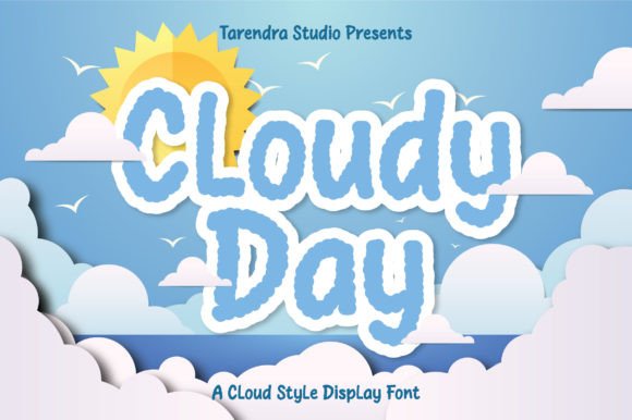 Why Cloudy Day Is the Perfect Font for Your Next Creative Project